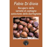 Recupero delle varietà di castagno autoctone della Garfagnana
