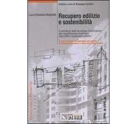 Recupero edilizio e sostenibilità. Il contributo delle tecnologie bioclimatiche alla riqualificazione funzionale degli edifici residenziali collettivi