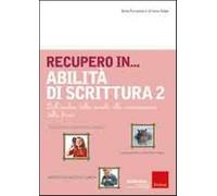 Libri Ilaria Fortunato / Cristino Volpe - Recupero In... Abilita Di Scrittura #0
