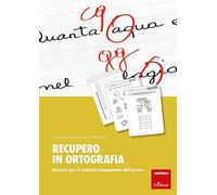 Recupero in ortografia. Percorso per il controllo consapevole dell'errore