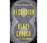 Blake Crouch Recursion (Tascabile)