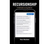 Recursionship: A Field Guide to Living With AI
