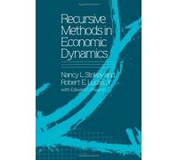 Recursive Methods in Economic Dynamics by Nancy L. Stokey Robert E. Lucas Jr.(1989-10-10)