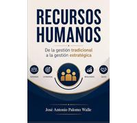 Recursos Humanos, de la gestión tadicional a la gestión estratégica