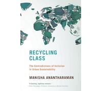 Recycling Class: The Contradictions of Inclusion in Urban Sustainability
