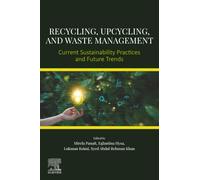 Recycling, Upcycling, and Waste Management: Current Sustainability Practices and Future Trends