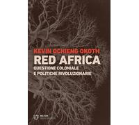 Red Africa. Questione coloniale e politiche rivoluzionarie