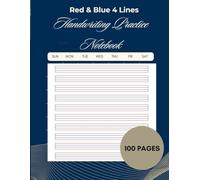 Red and Blue 4-Line Handwriting Practice Notebook for Kids - 100 Blank Pages for Practicing Letters, Words & Sentences | Perfect for Preschool, ... Skills - 100 Blank 4-Line Pages | Ages 3-9