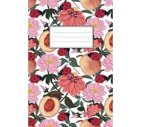 Red and Pink Flowers, Fruit, and Ladybugs - Lined Softcover Notebook - 6.0 X 9.0” Journal With 100 Lined Recyclable Pages - Cute Notebooks for School ... and Thoughtful Gifts - Printed in the USA