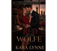 Red and the Wolfe: The Closed-Door Edition: 2