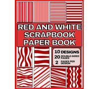 Red and White Scrapbook Paper Book: Striped Designs for Scrapbooking, Collage, Paper Crafts, Cards and Christmas Projects