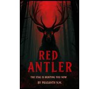 Red Antler: The stag is hunting you now.