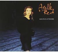 Red Axelle - Sans Plus Attendre