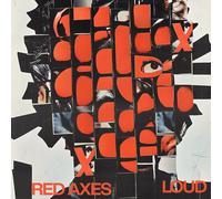 Red Axes LOUD (Vinyl LP) 12" Album