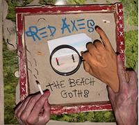 Red Axes - The Beach Goths