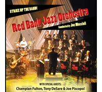 Red Bank Jazz Orchestra & Joe Muccioli - Strike Up The Band!