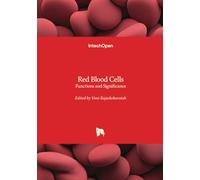 Red Blood Cells - Functions and Significance