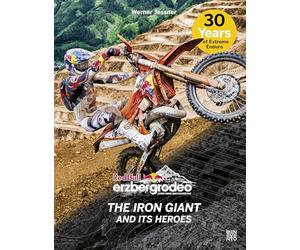 Red Bull Erzbergrodeo: The Iron Giant and its Heroes