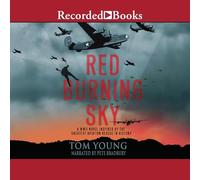 Red Burning Sky: A WWII Novel Inspired by the Greatest Aviation Rescue in History