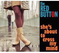Red Button - She's About To Cross My Mind