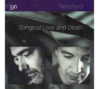 Red Byrd - Songs of Love and Death