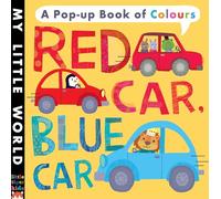 Red Car, Blue Car: A pop-up book of colours