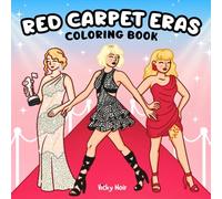 Red Carpet Eras: A Bold & Easy Fashion-Inspired Coloring Book Featuring the Red Carpet Looks of a Music Icon - for fans of all ages