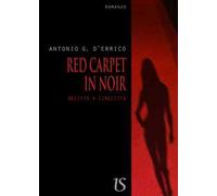 Red carpet in noir. Delitto a Cinecittà