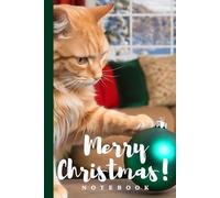 Red Cat And Green Christmas Bauble Notebook: Journal for Cat Lovers with Elegant Cream Paper, Wide Lines, 80 Numbered Pages