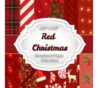 Red Christmas Scrapbook Paper - Festive Holiday Craft Background: Deep Red Holiday Paper for Scrapbooking, DIY Cards & Seasonal Crafts (8.5 x 8.5 size papers)