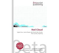 Red Cloud: Oglala Sioux, Lakota People, Red Cloud's War, Powder River Country, Wyoming