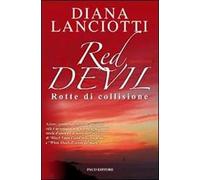 Red Devil. Rotte di collisione