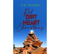 N R Walker Red Dirt Heart Christmas (Tascabile) Red Dirt Heart