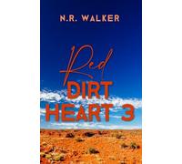 N R Walker Red Dirt Heart 3 (Tascabile) Red Dirt Heart