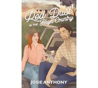 Red Dust in the High Country