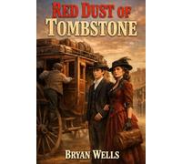 Red Dust of Tombstone