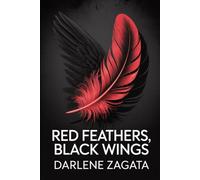 Red Feathers, Black Wings