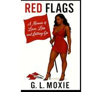 Red Flags: A Memoir of Love, Lies, and Letting Go