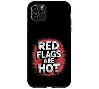 Red Flags Are Hot Relazione tossica AVVERTENZA AMORE - Custodia per iPhone 11 Pro Max