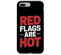 Red Flags Are Hot Relazione tossica AVVERTENZA AMORE - Custodia per iPhone 7 Plus/8 Plus