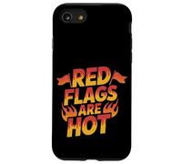 Red Flags Are Hot Relazione tossica AVVERTENZA AMORE -- Custodia per iPhone SE (2020) / 7 / 8