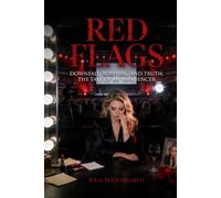 RED FLAGS: Downfall, survival, and truth. The tale of an influencer