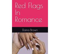 Red Flags In Romance