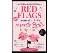 Red Flags sehen durch die rosarote Brille beige aus