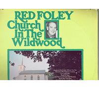 RED FOLEY - church in the wildwood