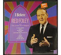 RED FOLEY - i believe