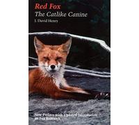 Red fox: The Catlike Canine (Smithsonian Nature Book) by J David Henry (1996-06-17)