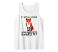 Red Foxes Are Awesome I Am Awesome So I Am A Red Fox Canotta