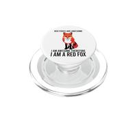 Red Foxes Are Awesome I Am Awesome So I Am A Red Fox PopSockets PopGrip per MagSafe