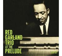Red Garland At the Prelude - The Complete Sessions (CD) Album